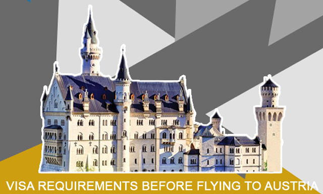 Know the Visa Requirements before Flying to Austria