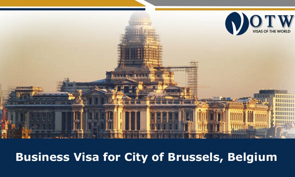 Business Visa Prerequisites to enter the City of Brussels